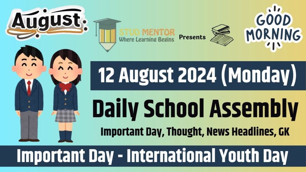 School Assembly News Headlines in English for 12 August 2024