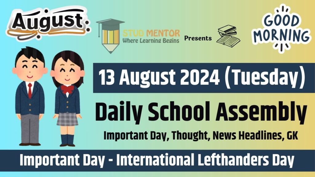 School Assembly News Headlines in English for 13 August 2024