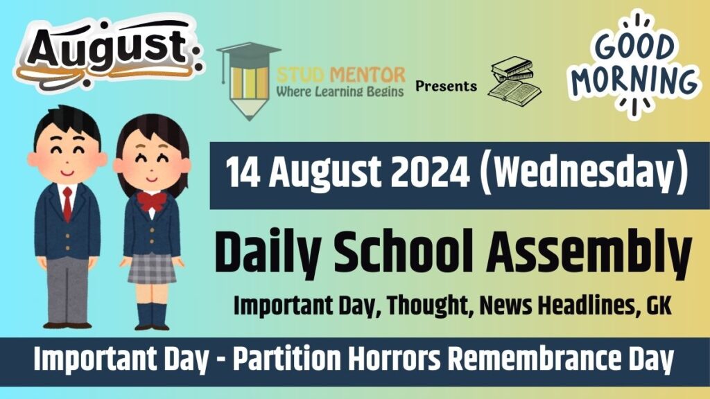 School Assembly News Headlines in English for 14 August 2024