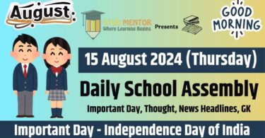 School Assembly News Headlines in English for 15 August 2024