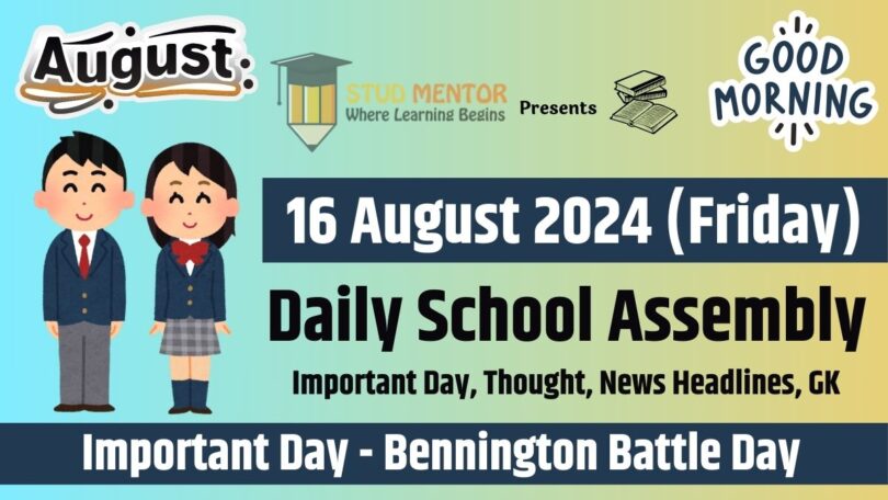 School Assembly News Headlines in English for 16 August 2024