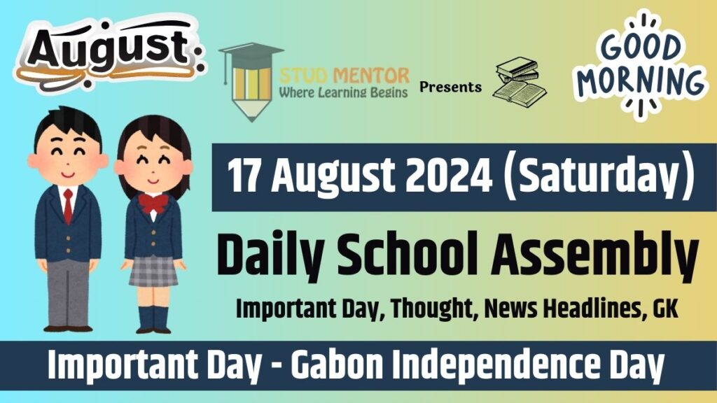 School Assembly News Headlines in English for 17 August 2024