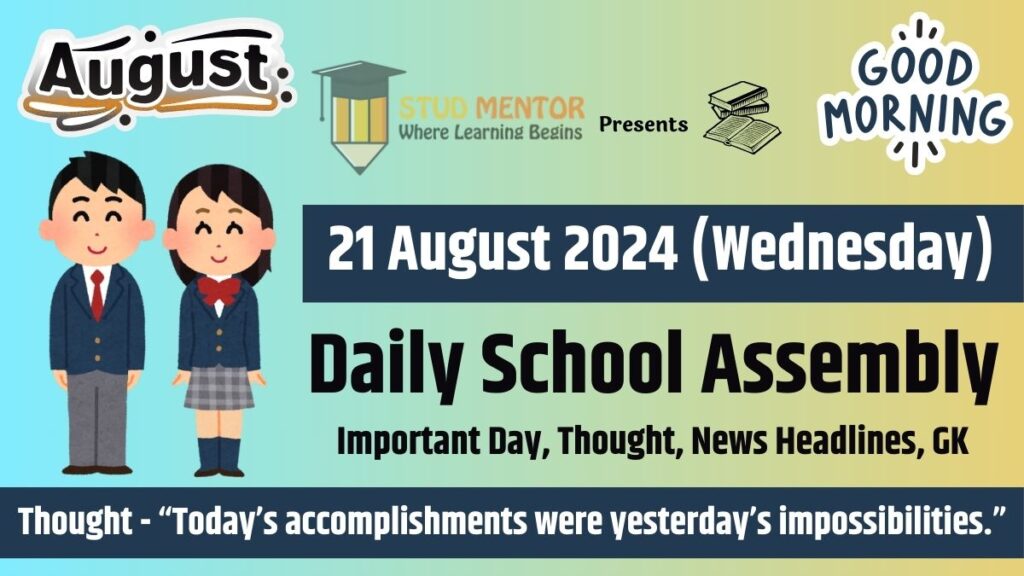 School Assembly News Headlines in English for 21 August 2024