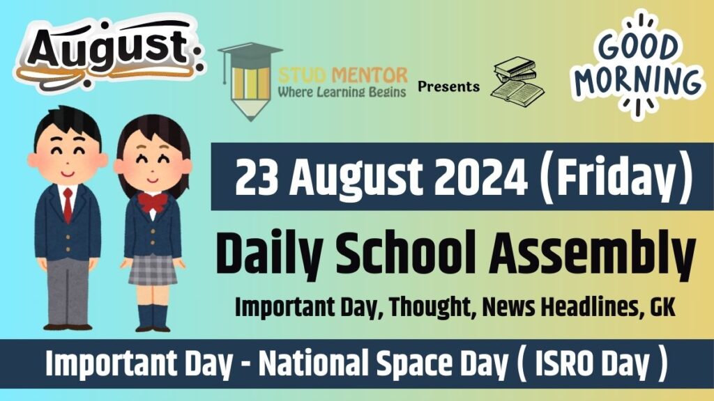 School Assembly News Headlines in English for 23 August 2024