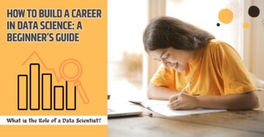 How to Build a Career in Data Science A Beginner’s Guide