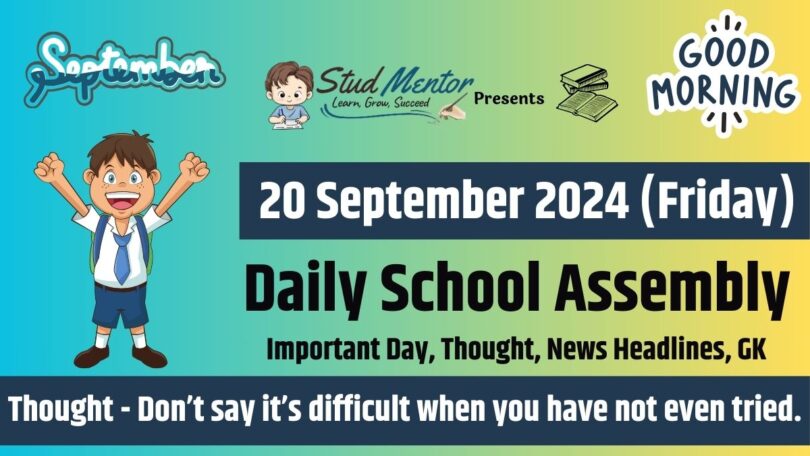 School Assembly News Headlines for 20 September 2024