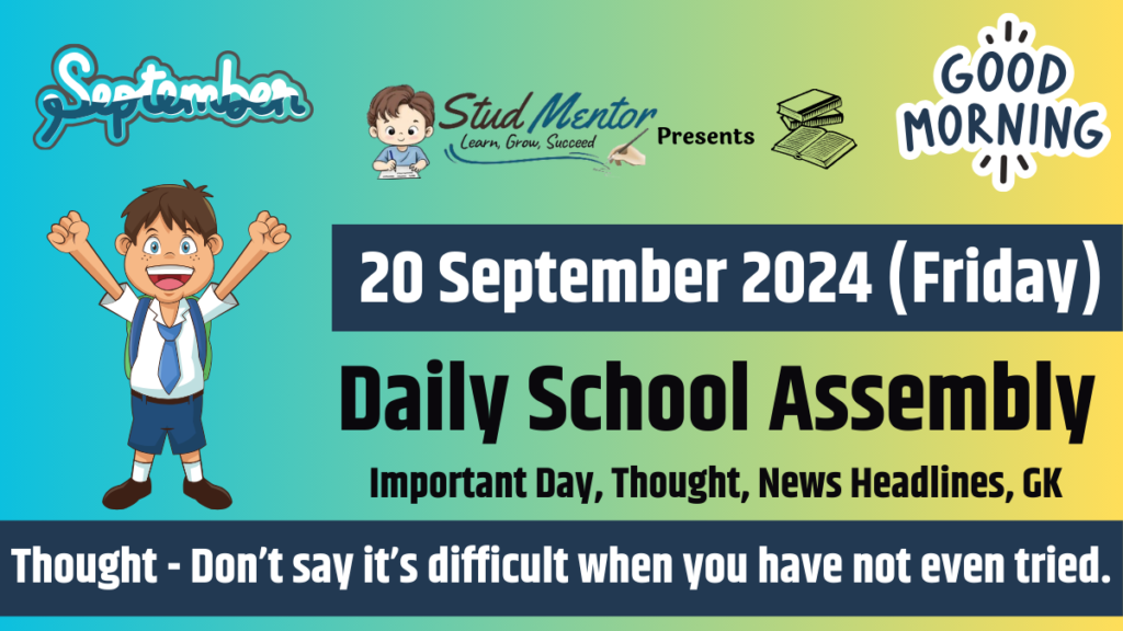 School Assembly News Headlines in English for 20 September