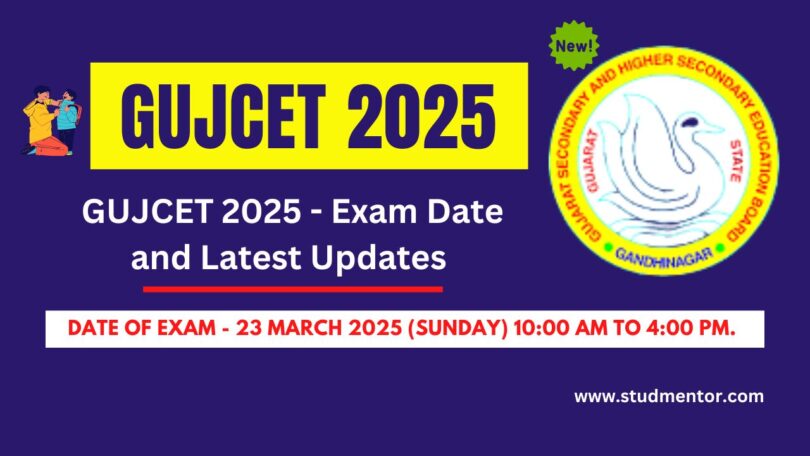 GUJCET 2025 - Exam Date and Latest Updates