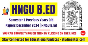 B.Ed Semester 3 Previous Year Old Paper December 2024 HNGU